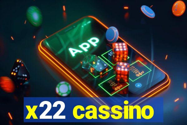 x22 cassino